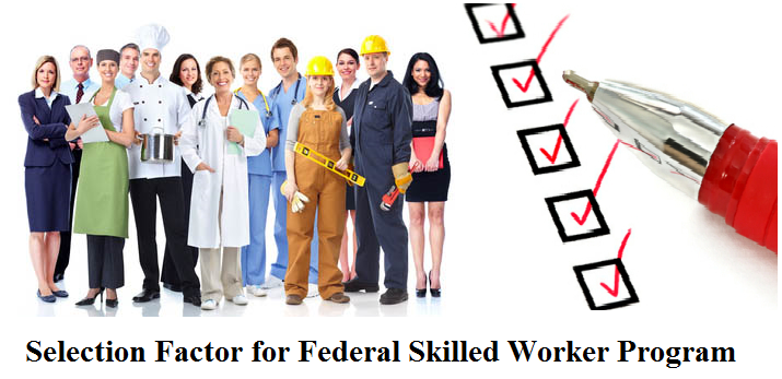 Selection factor for federal skilled worker program