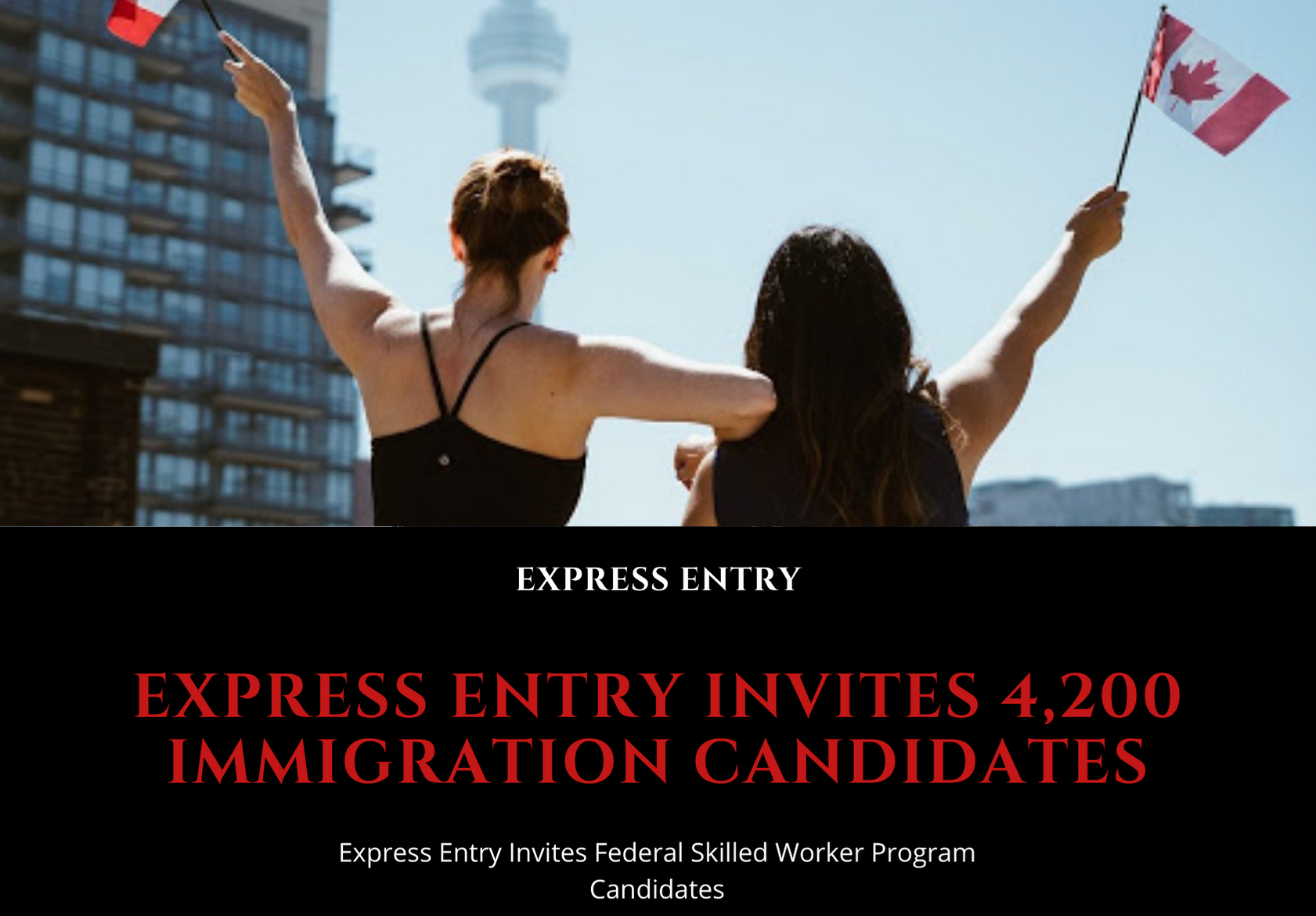 Express Entry Invites 4,200 Immigration Candidates